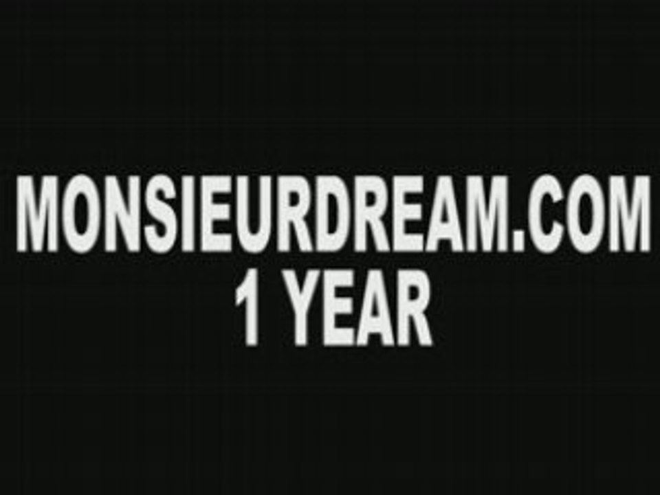 monsieurdream.com a un an.
