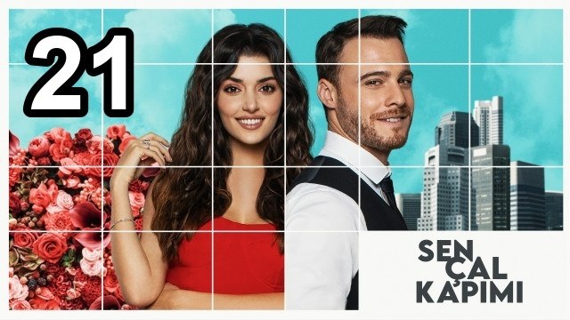 Sen Cal Kapimi - Episode 21 Eng Sub | Turkish Drama Hub