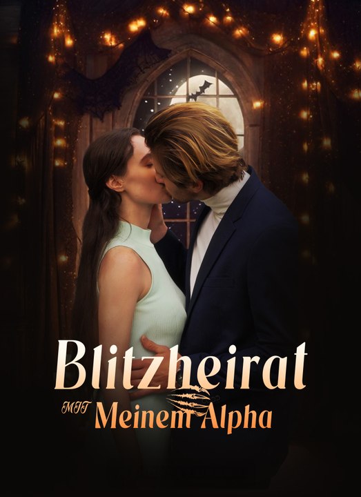 Blitzheirat mit meinem Alpha | Full 76 Eps SD Drama 2026