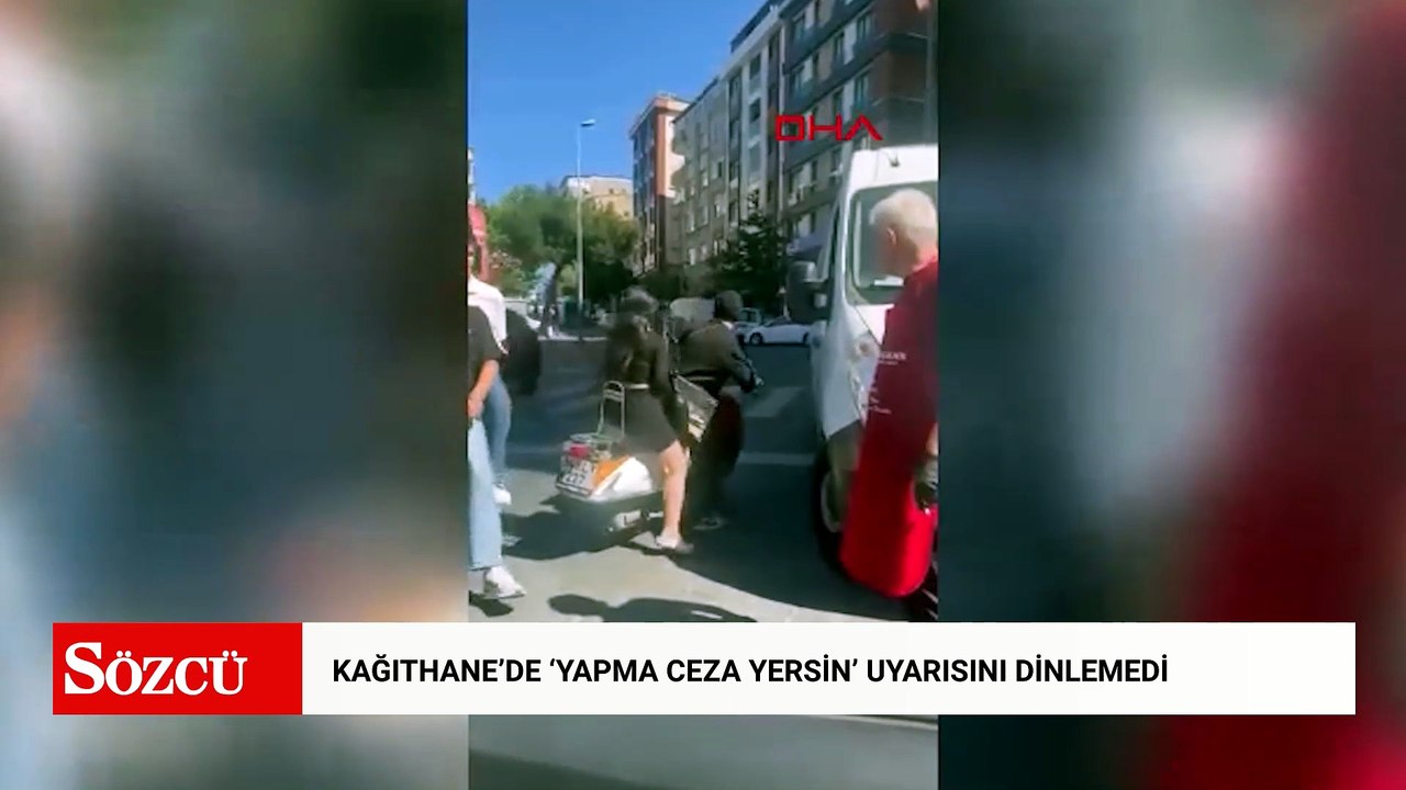 Kağıthane’de 'Yapma ceza yersin' uyarısını dinlemedi: Araç sürücüsüne saldırdı 185 bin lira ceza kesildi