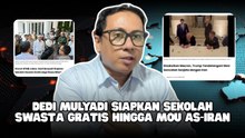Dedi Mulyadi Siapkan Sekolah Swasta Gratis hingga MoU AS-Iran-Sepekan MTVN