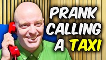 Prank Calling A Taxi Driver