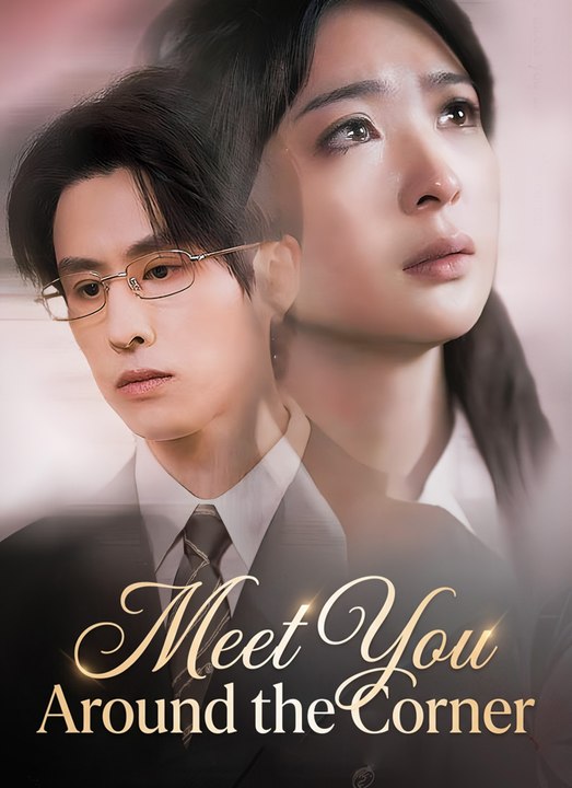 Meet You Around the Corner | Full 83 Eps SD Dra...
