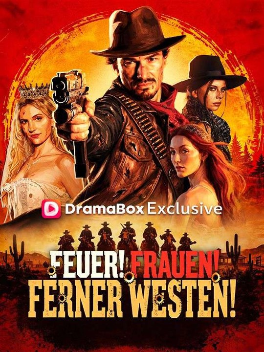 Feuer! Frauen! Ferner Westen! Ganze Folge