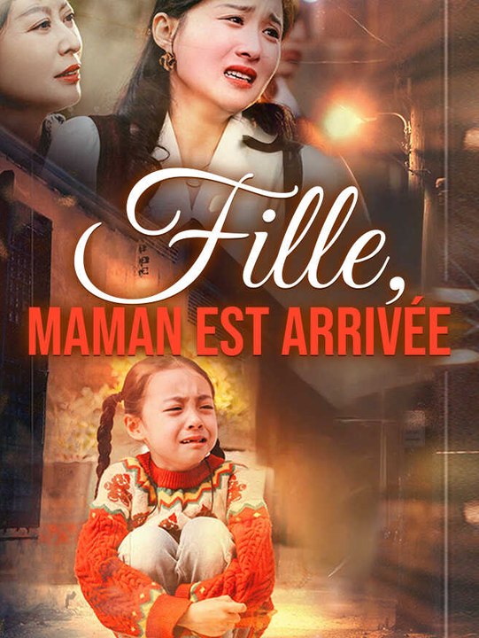 Fille, Maman Est Arrivée | Série Complète | Short Drama Français