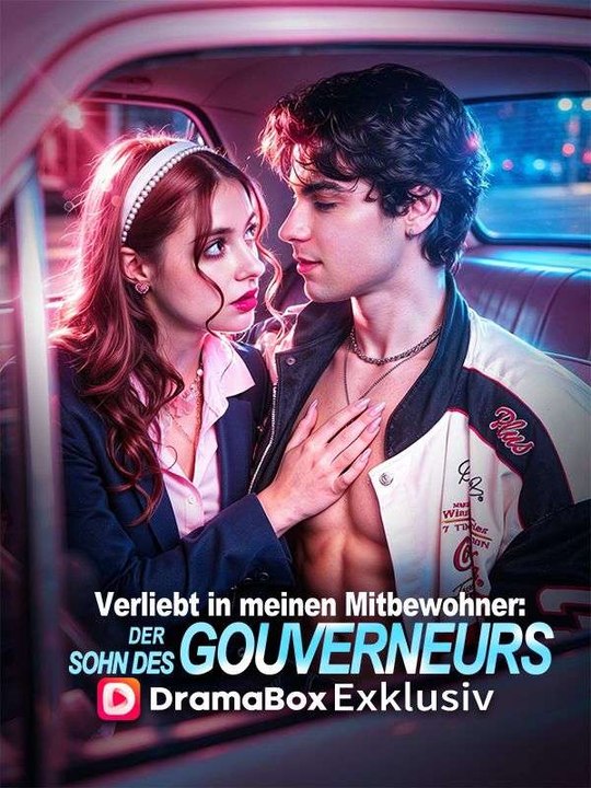 Verliebt in meinen Mitbewohner – der Sohn des Gouverneurs Ganze Folge