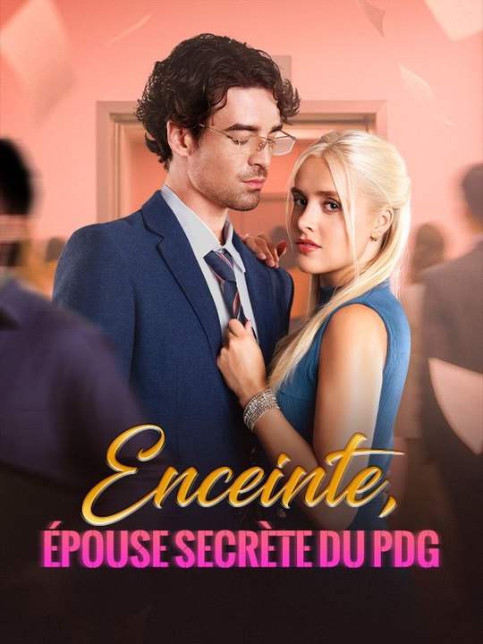 Enceinte, Épouse Secrète du PDG film complet