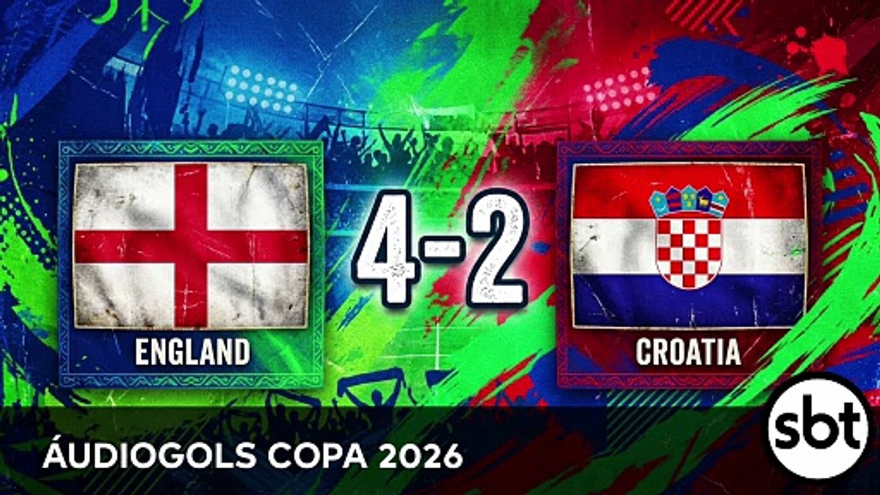 Áudiogols | Inglaterra 4x2 Croácia (SBT 2026)