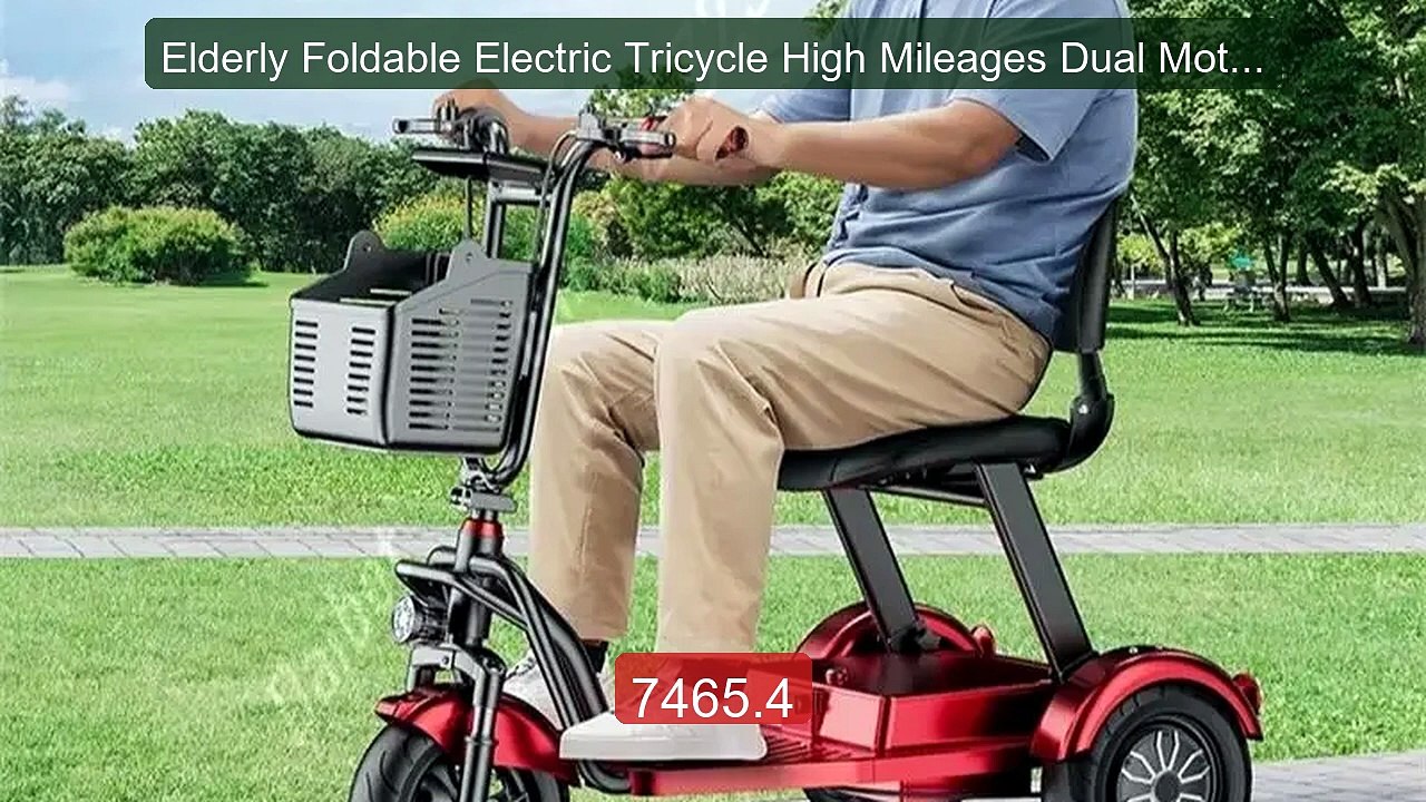 Elderly Foldable Electric Tricycle High Mileages Dual Motor 10... -- Best Buy 2026 | Great Quality!
