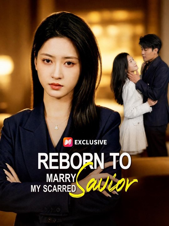 Reborn To Marry My Scarred Savior Full Episode | DramaRush