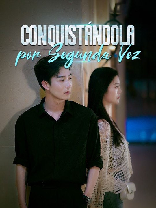 Conquistándola por Segunda Vez (Doblado) En Español