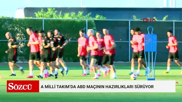 A Milli Takım’da ABD maçının hazırlıkları sürüyor