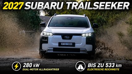 2027 Subaru Trailseeker: 280 kW Leistung und 533 km Reichweite