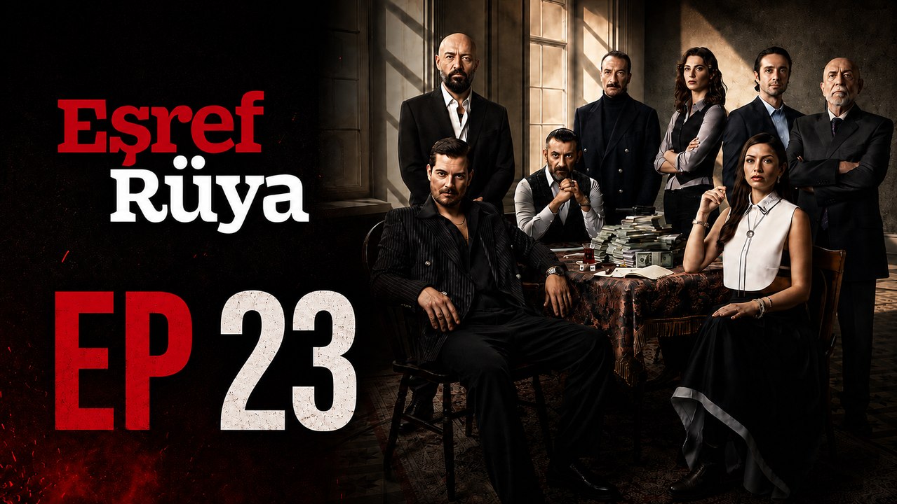 Esref Ruya | EP 23 | Eng Sub | 💎PLATINUM.FILMS