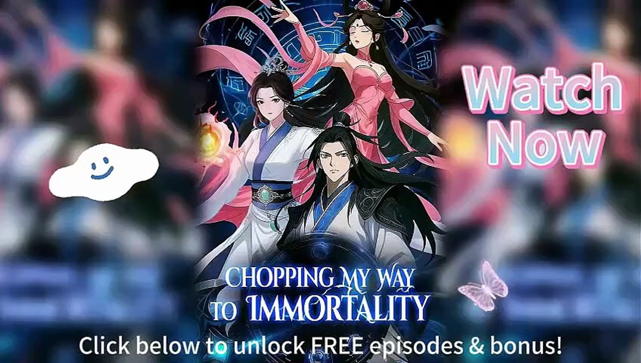 ⚔️ Chopping My Way to Immortality EngSub HD [Full Movie]