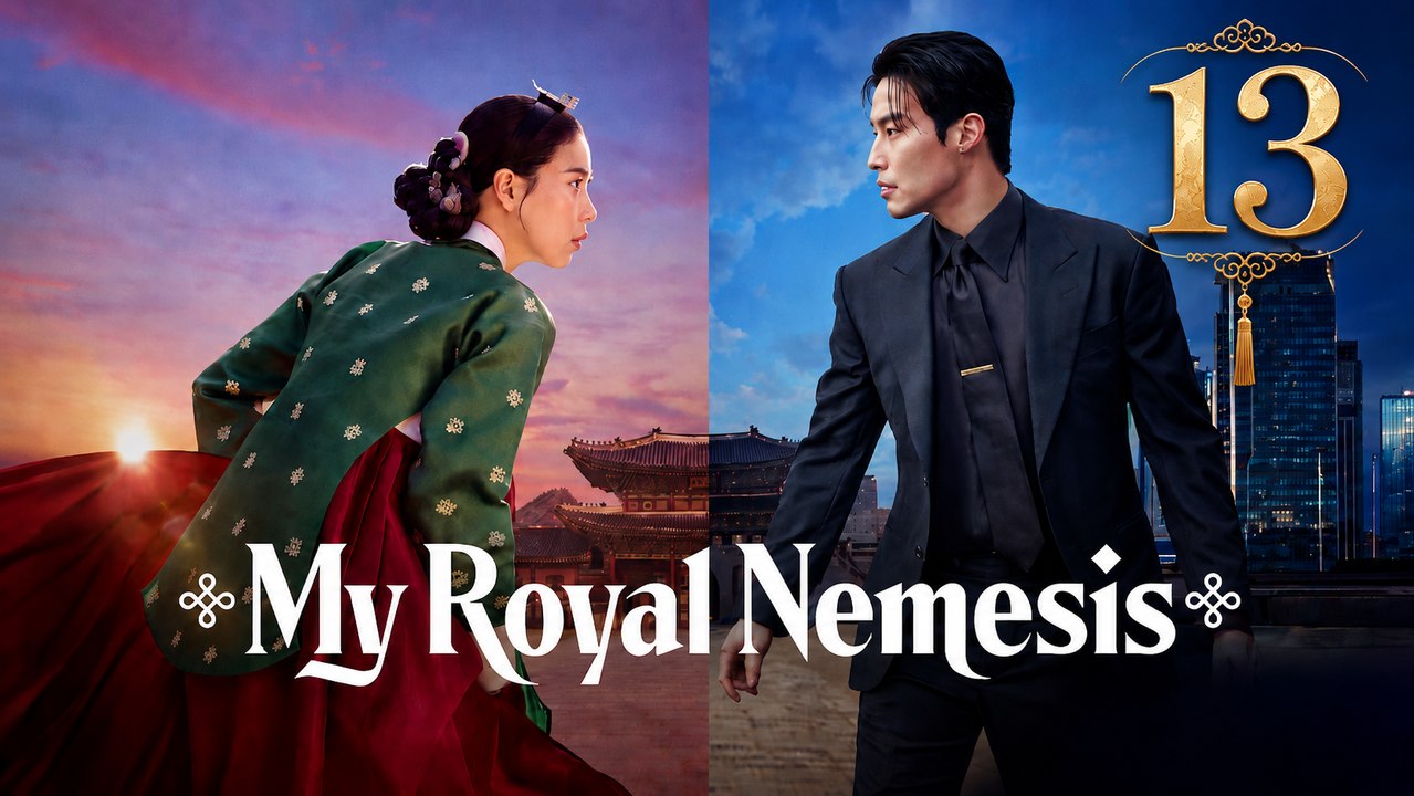 Ep 13 My Royal Nemesis - ✅FULL MOVIE (2026) - [Eng Sub]