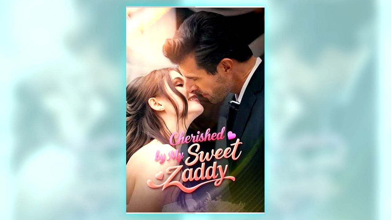 Cherished by My Sweet Zaddy full short