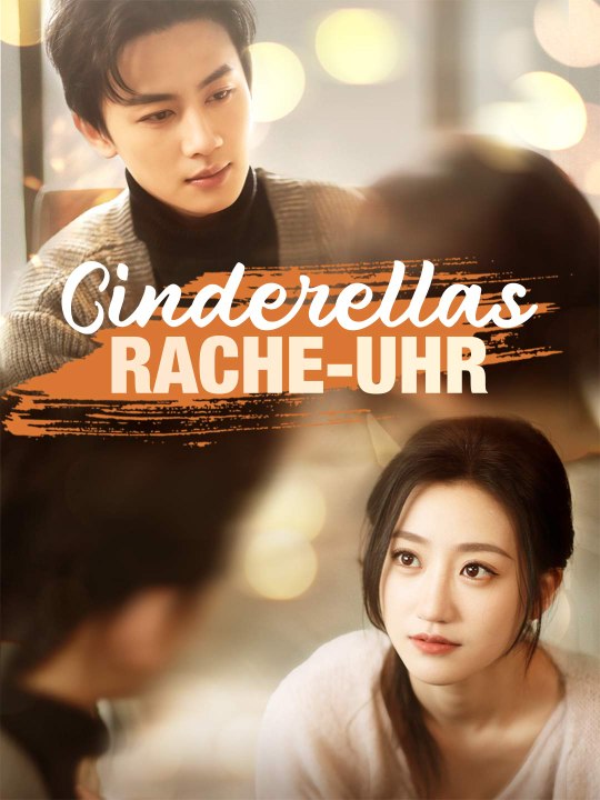 Cinderellas Rache-Uhr Das Minidrama | Delust Language