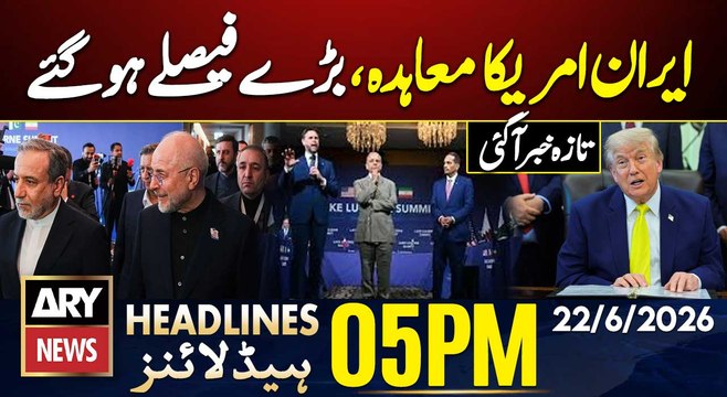 Trump Threats Iran Despite Switzerland Talks | Iran In Action | 5 PM Headlines ARY News | 22 June 26