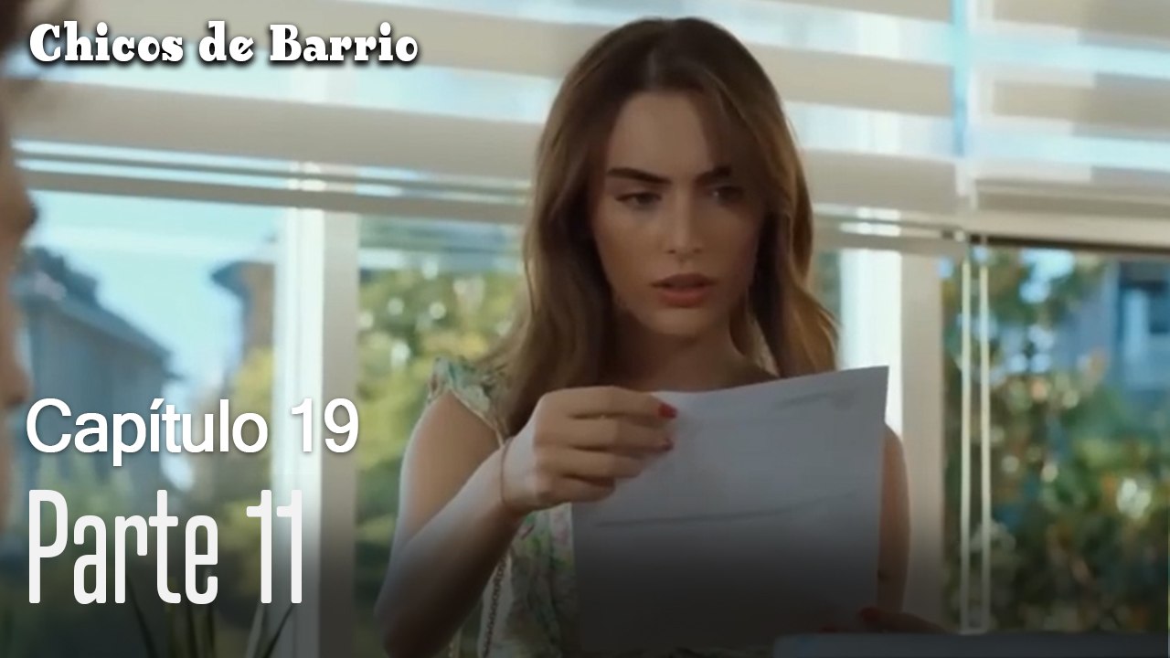 Capitulo 19 parte 11-Chicos Barrrio