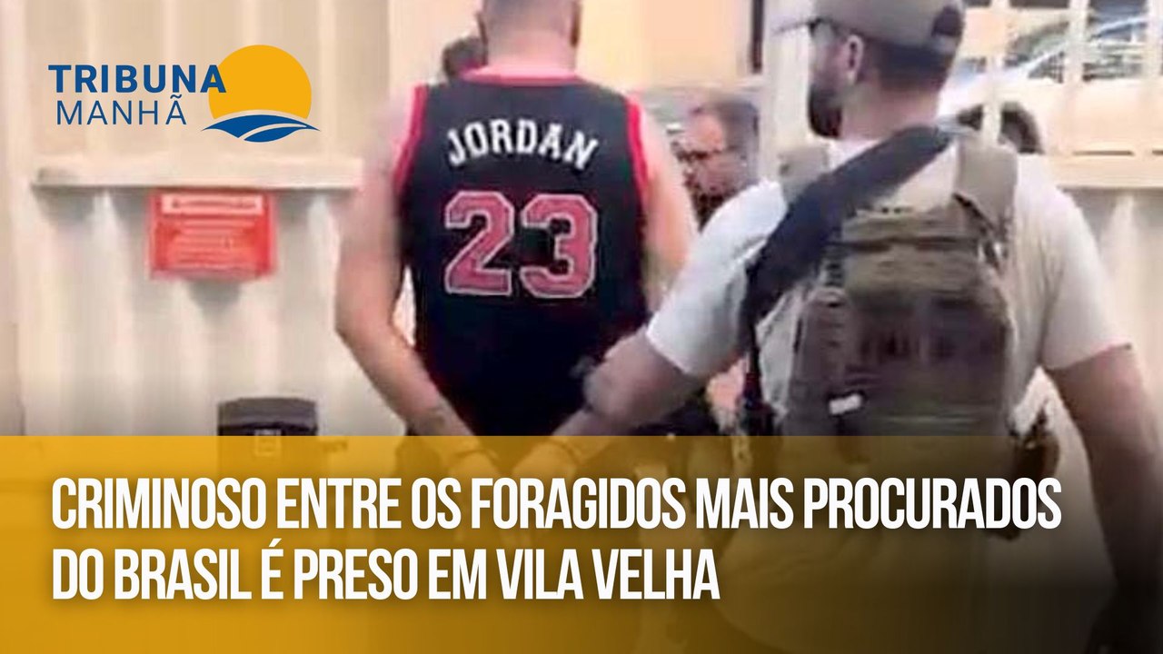 Criminoso entre os foragidos mais procurados do Brasil é preso em Vila Velha