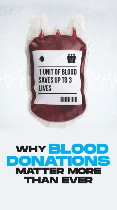 Why blood donations matter more than ever