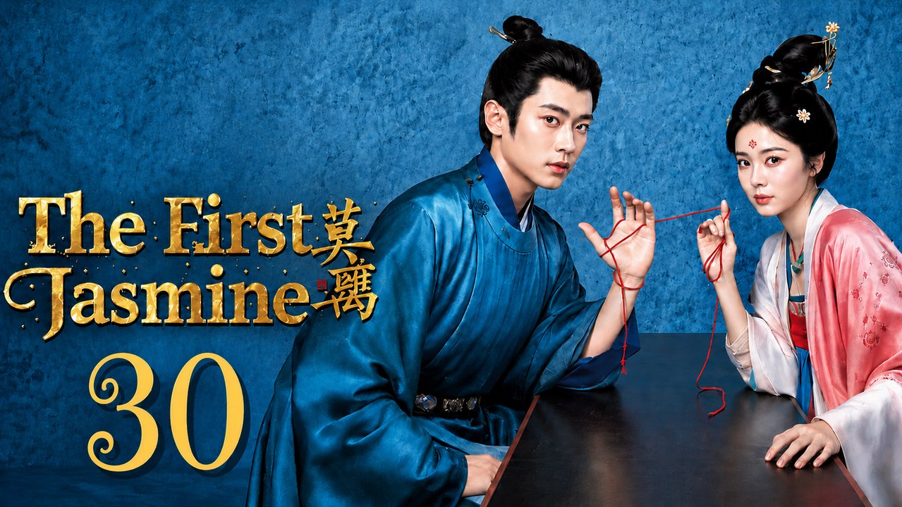 The First Jasmine - Mo Li Episode 30 | English Sub