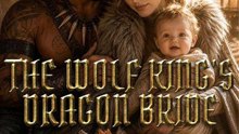 A Noiva de Fogo de Dragão do Rei Lobo  Novo Filme | Filme Completo em Português