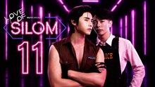Love of Silom Episode 11 [ Eng Sub ]