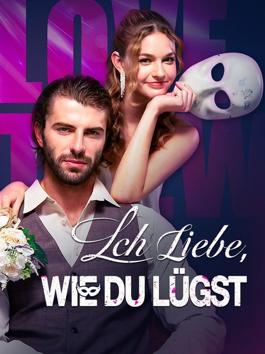 Ich liebe, wie du lügst Ganze Folge