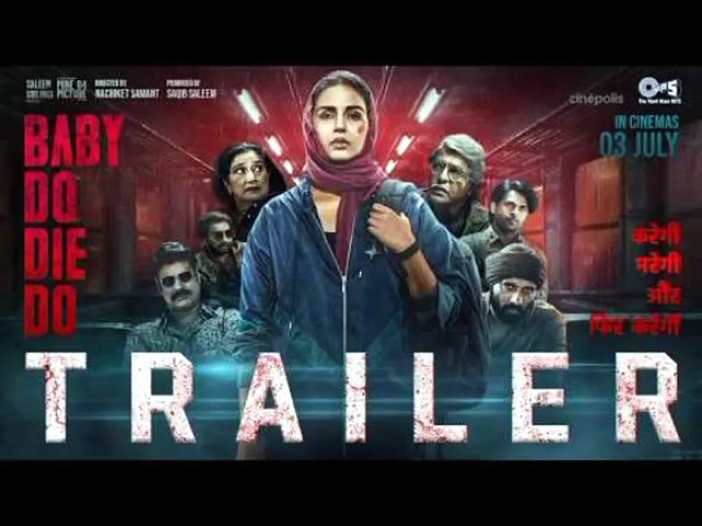 Baby Do Die Do - Official Trailer | Huma Qureshi, Rachit, Chunky P | Nachiket Samant | Saqib Saleem