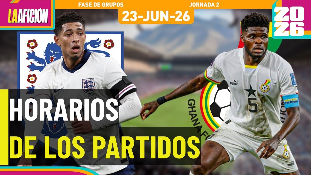 Horarios y dónde ver los partidos del Mundial de hoy 23 de junio 2026