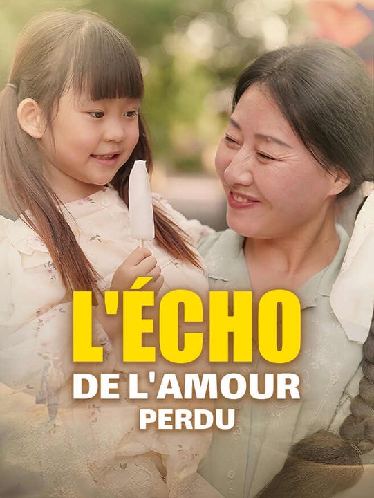 L'Écho de l'Amour Perdu  | Série Complète | Short Drama Français