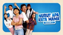 Nurut Apa Kata Mama Season 3 I Episode 1: Pak Nyoto Sang Pahlawan Komplek! (2025)