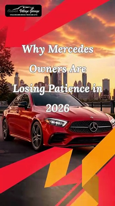 Why Mercedes Owners Are Losing Patience in 2026
