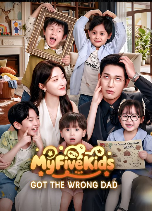 My Five Kids Got the Wrong Dad-Drama FULL MOVIES ENGLISH SUB