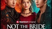 [Hot 2026 ]🧡🍏 🔥Not the Bride He Wanted - Full movie english sub [Full Movie]