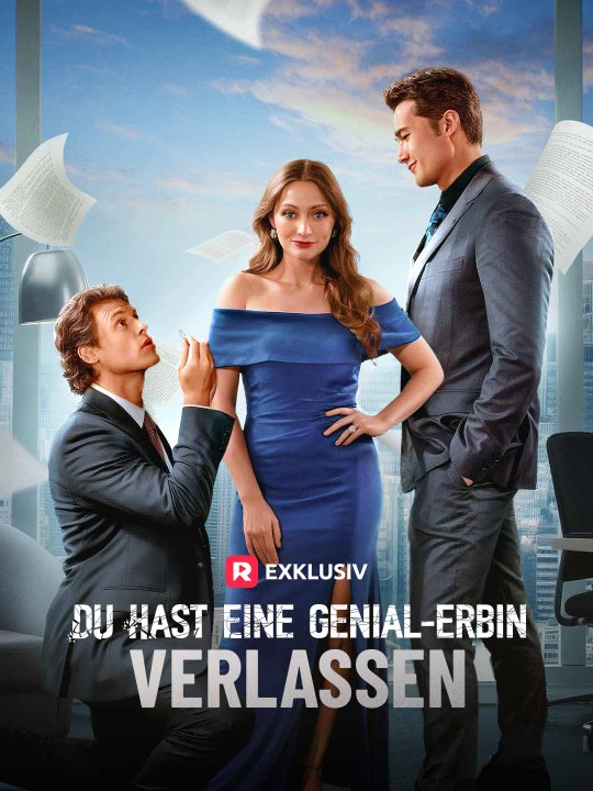 Du hast eine Genial-Erbin verlassen Das Minidrama | Delust Language
