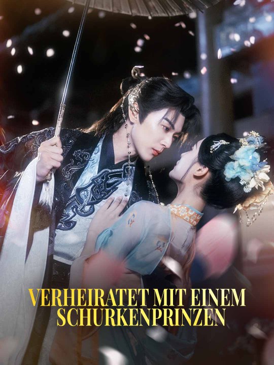 Verheiratet mit einem Schurkenprinzen Das Minidrama | Delust Language