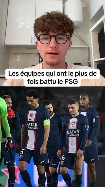 Les équipes qui ont le plus de fois battu le PSG #footballtiktok #football #psg #om