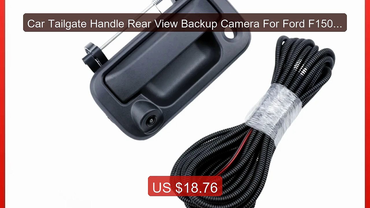 Car Tailgate Handle Rear View Backup Camera For Ford F150 2004... -- Best Buy 2026 | Great Quality!