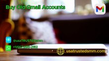 Easy Ways to Buy Old Gmail Accounts Smartly in 2026 ...