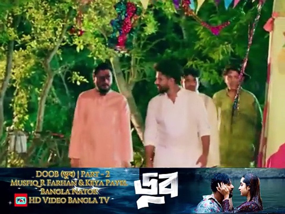 DOOB (ডুব) | Part 2 | Musfiq R Farhan | Keya Payel | New Bangla Natok | HD Video Bangla TV