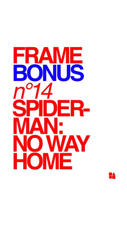 FRAME BONUS — Spider-Man No Way Home