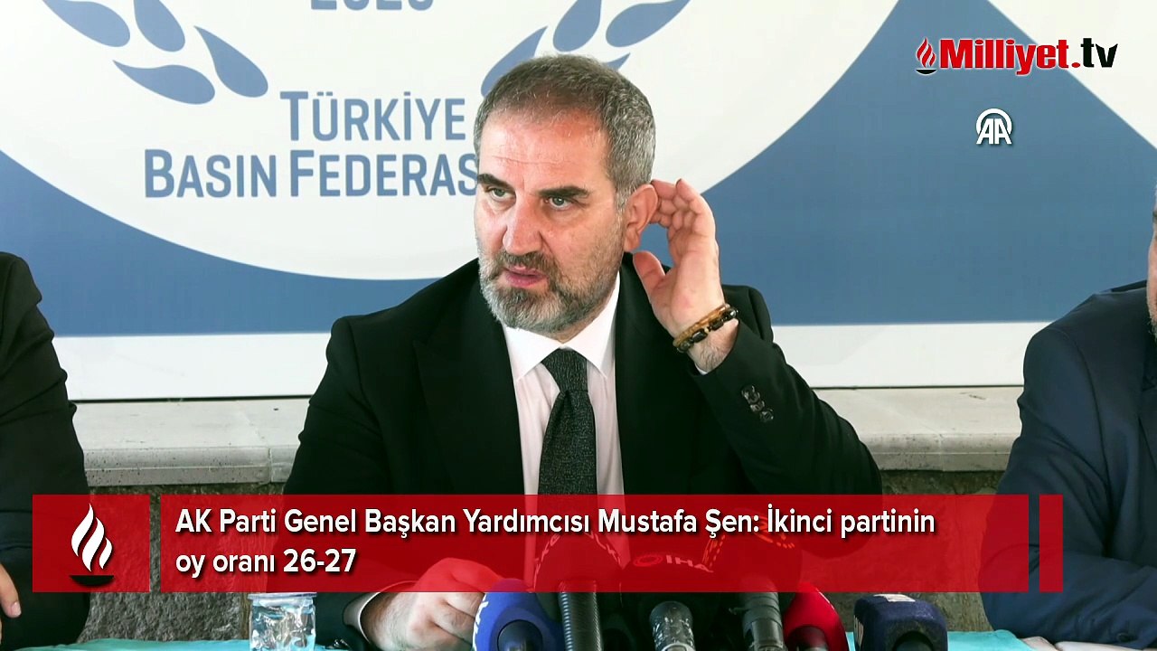 AK Parti Genel Başkan Yardımcısı Mustafa Şen: İ...