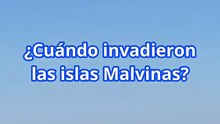 ¿Cuándo invadieron las Islas Malvinas?