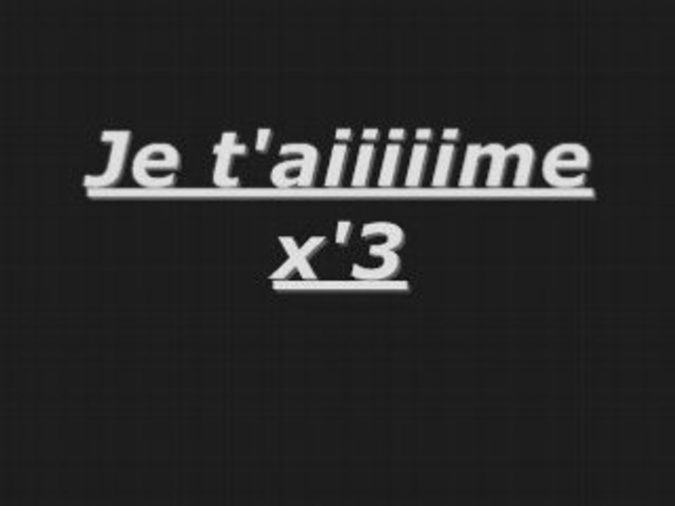 JE T'AIIME