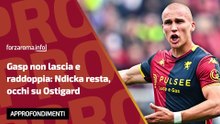 Gasp non lascia e raddoppia: Ndicka resta, occhi su Ostigard