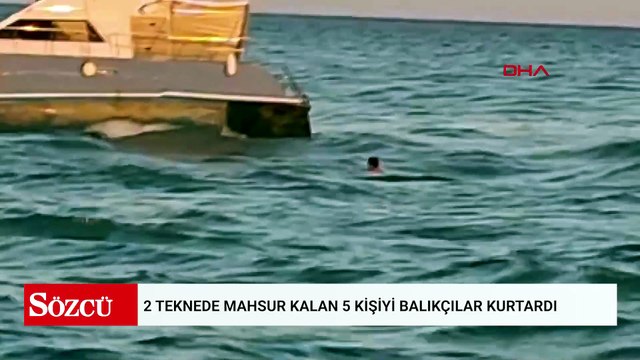 2 teknede mahsur kalan 5 kişiyi balıkçılar kurtardı