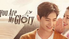 You Are My Glory - Episode 14